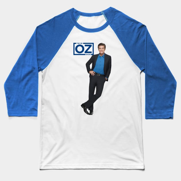 The Dr Oz Show Baseball T-Shirt by diiiana